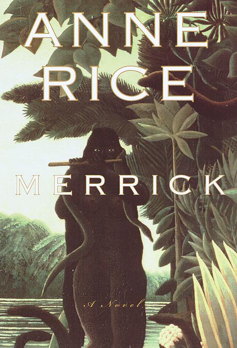 Détails du titre pour Merrick par Anne Rice - Disponible